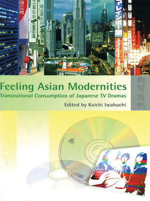 cover image of Feeling Asian Modernities